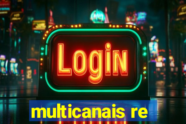 multicanais re